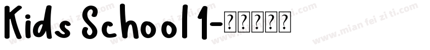 Kids School 1字体转换